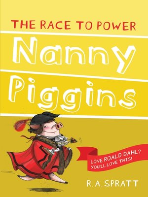cover image of Nanny Piggins and the Race to Power